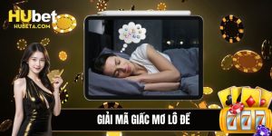 giải mã giấc mơ lô đề