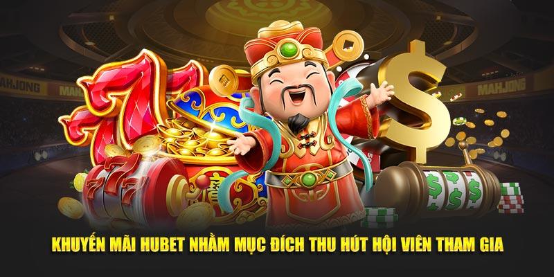 Khuyến mãi Hubet dành cho bet thủ mới gia nhập