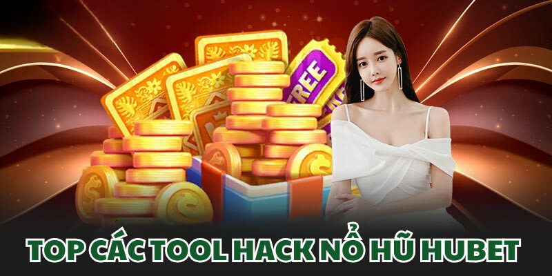 Mách bạn 4 tool hack nổ hũ hot hit nhất