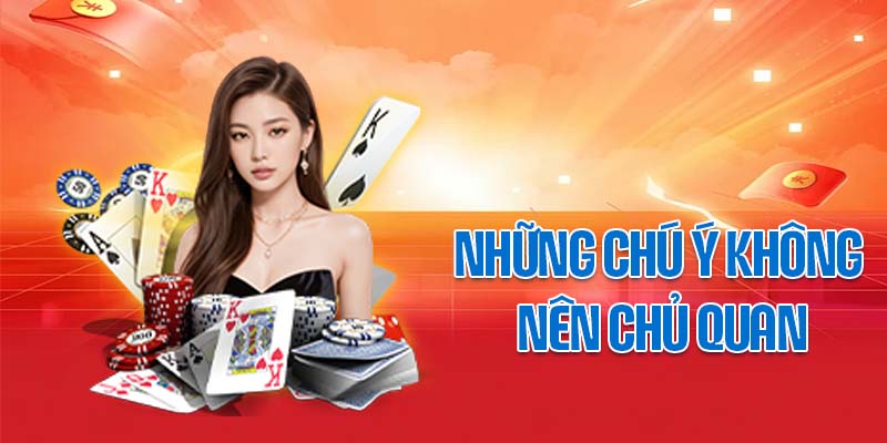 Những chú ý không nên chủ quan